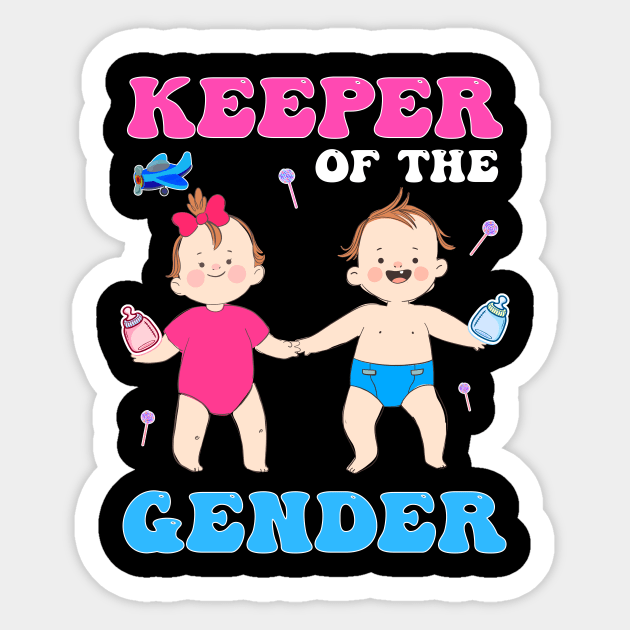 Keeper Of The Gender Reveal Sticker by Quotes NK Tees